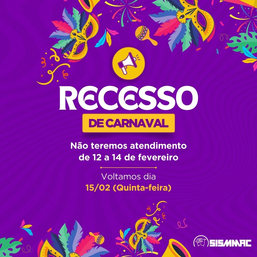 recesso carnaval SISMMAC 2024