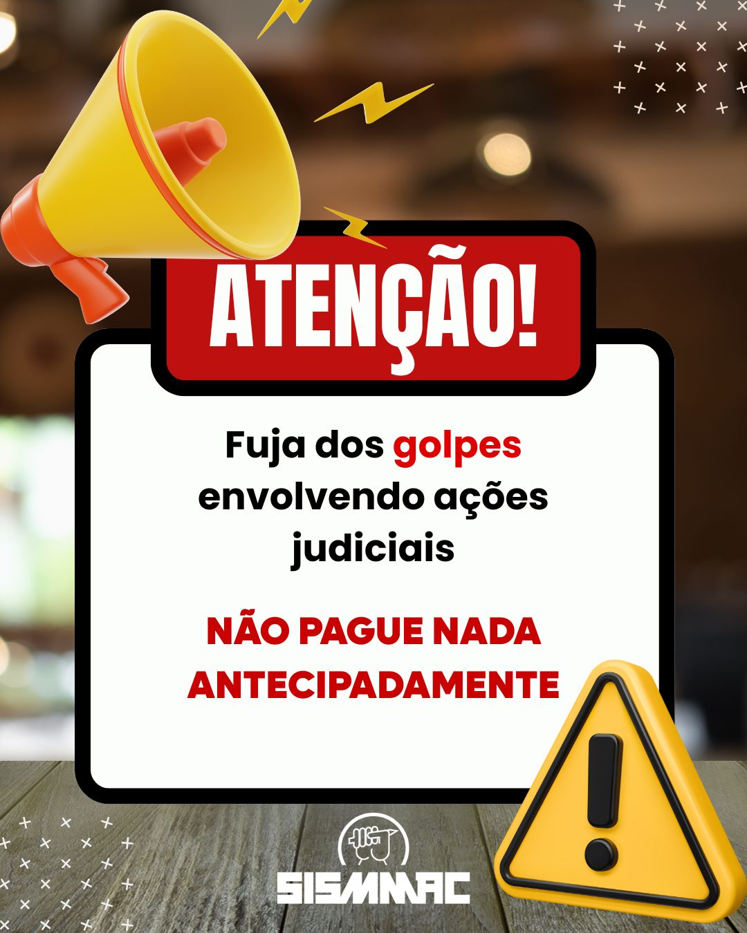 Fuja dos golpes envolvendo ações judiciais, não pague nada antecipadamente