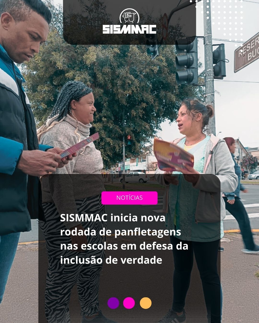 SISMMAC inicia nova rodada de panfletagens nas escolas em defesa da inclusão de verdade