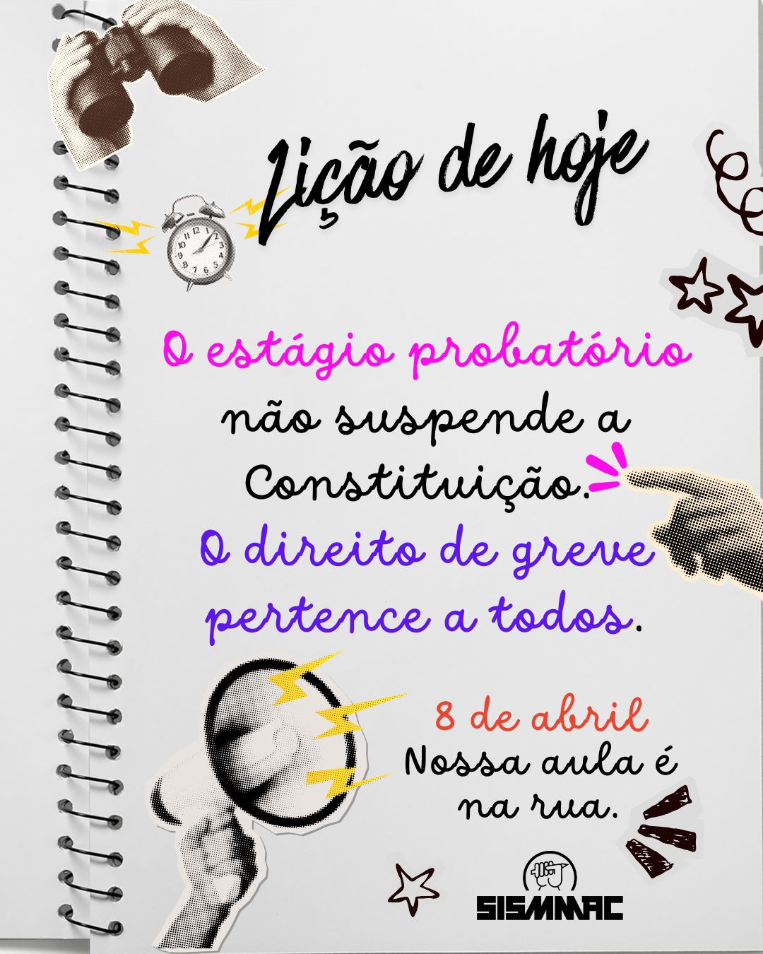 Lição de hoje: o estágio probatório não suspende a Constituição