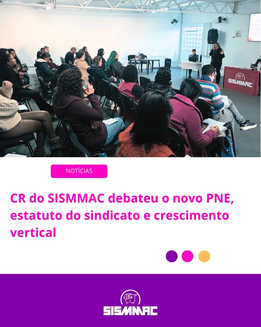 CR do SISMMAC debateu o novo PNE, estatuto do sindicato e crescimento vertical