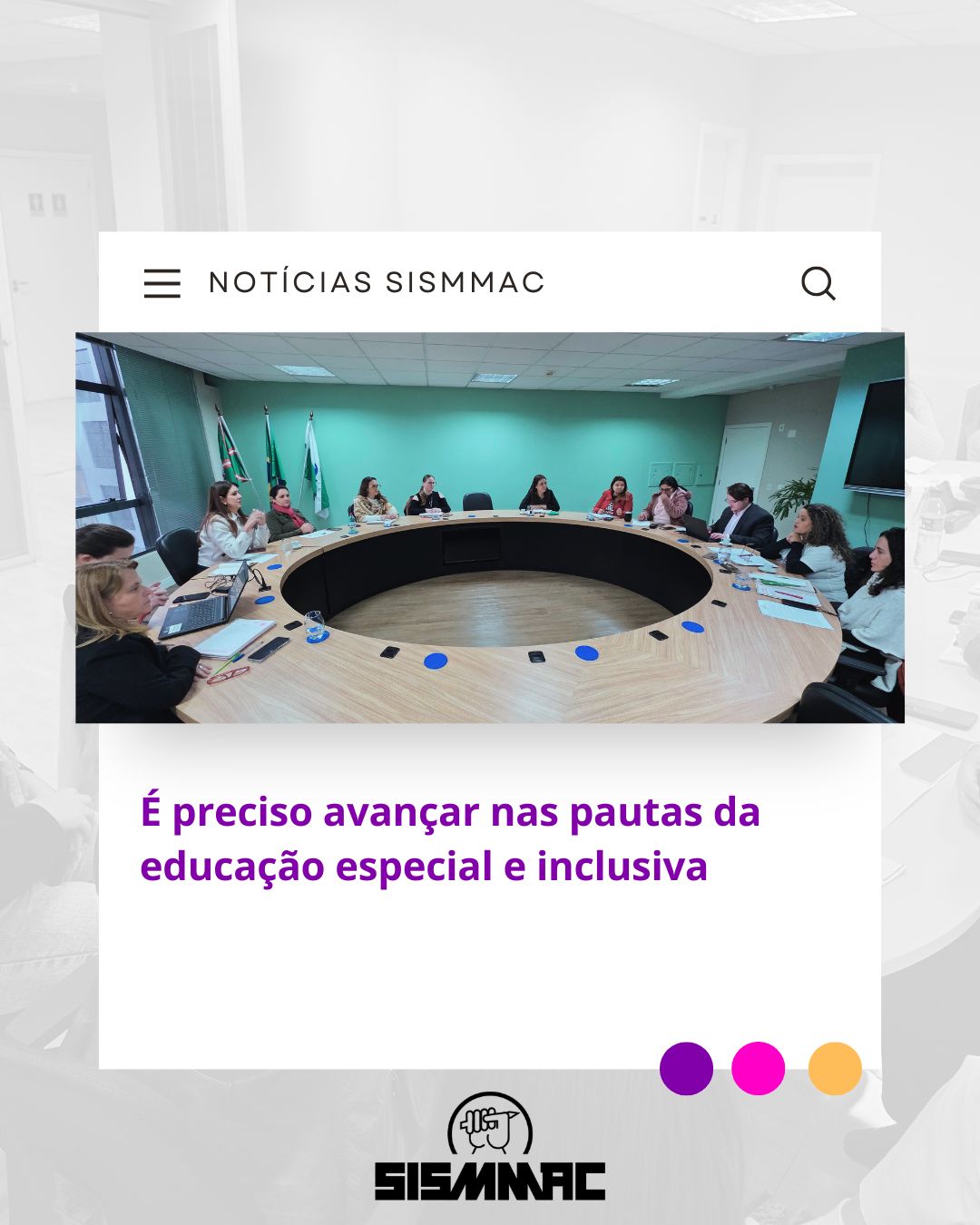 sismmac É preciso avançar nas pautas da educação especial e inclusiva