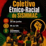 Participe da Roda de Conversa do Coletivo Étnico-Racial do SISMMAC no dia 20