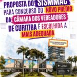 Proposta do SISMMAC para o concurso do novo prédio da Câmara dos Vereadores é escolhida a mais adequada