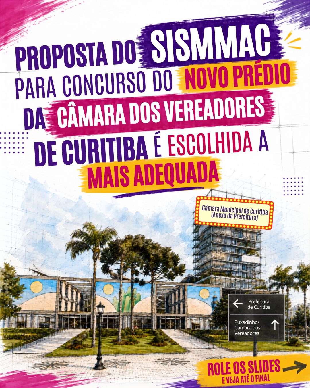 Proposta do SISMMAC para o concurso do novo prédio da Câmara dos Vereadores é escolhida a mais adequada