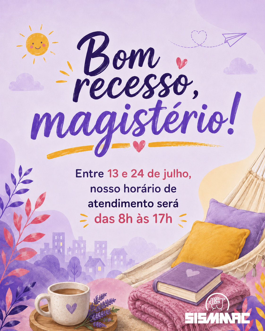 Bom recesso, magistério!