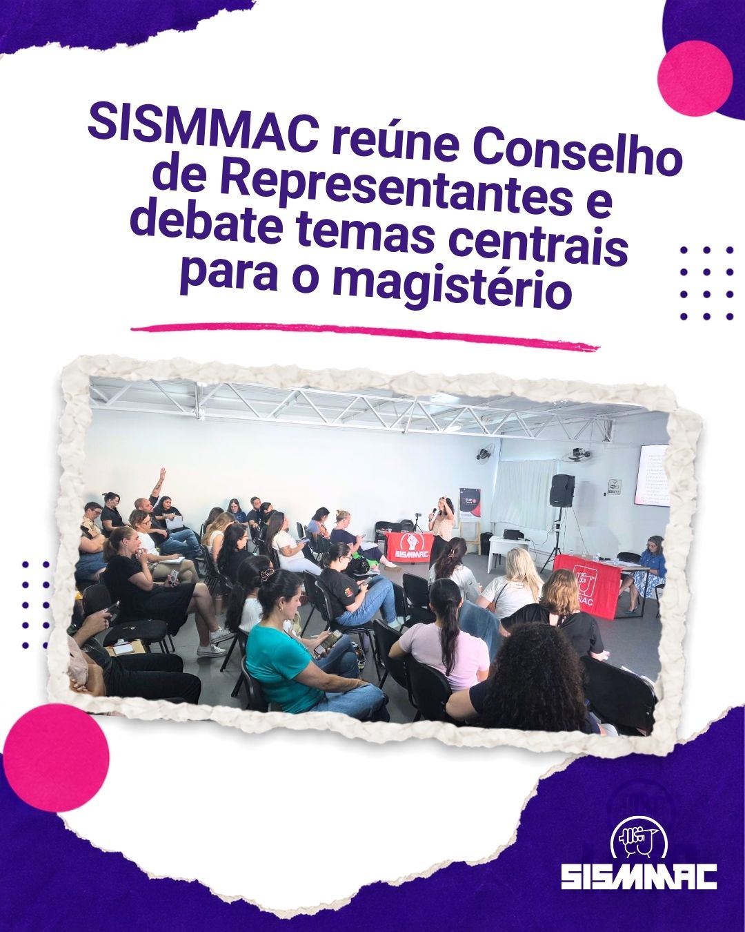 SISMMAC reúne Conselho de Representantes e debate temas centrais para o magistério