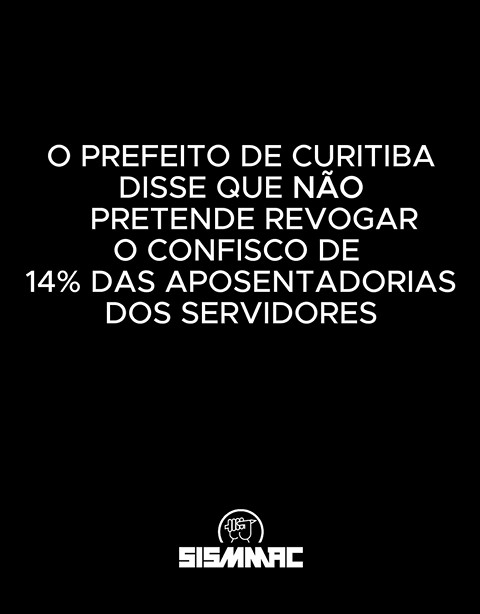 Qual a desculpa que a Prefeitura dá para não revogar o confisco das aposentadorias?